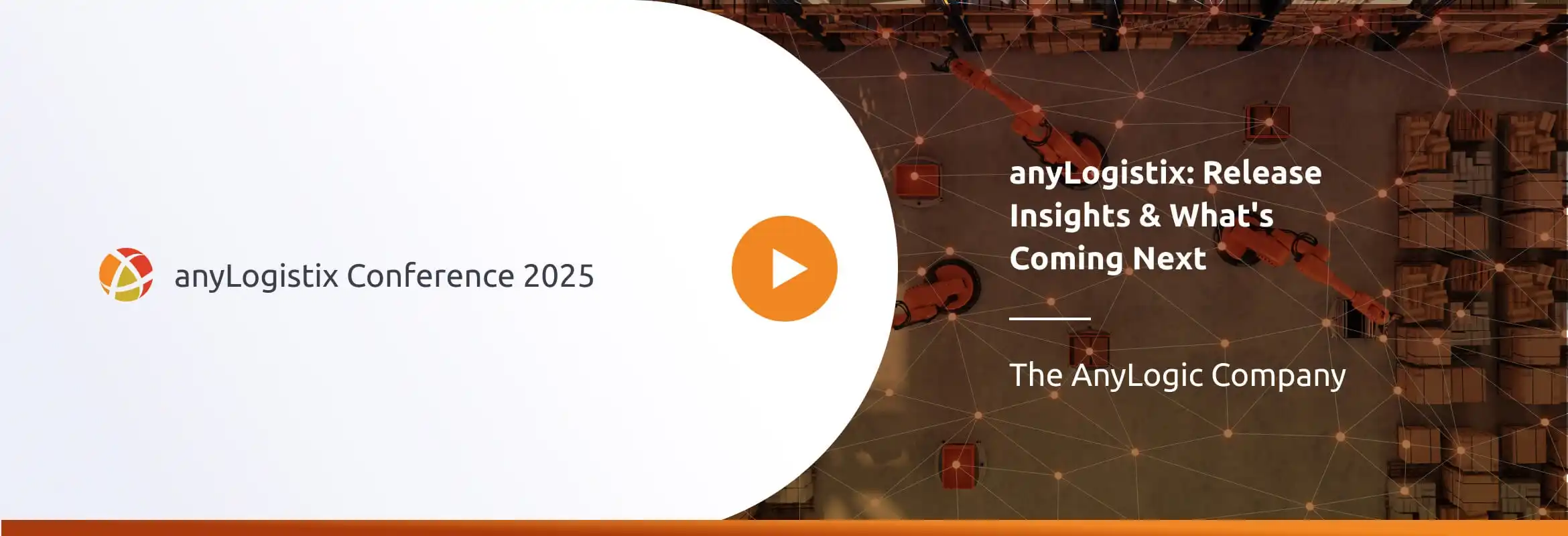 anyLogistix 2025: Release Insights & What's Coming Next
