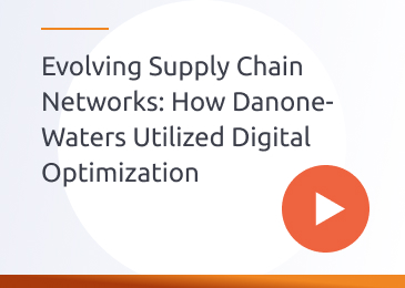 Evolving Supply Chain Networks: How Danone-Waters Utilized Digital Optimization Evolving Supply Chain Networks: How Danone-Waters Utilized Digital Optimization
