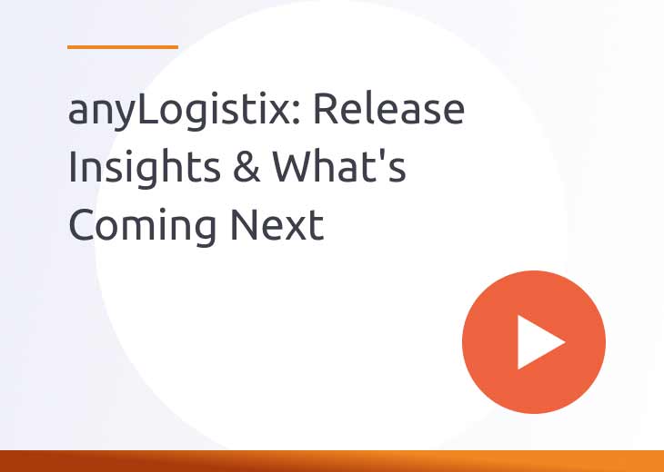 anyLogistix 2025: Release Insights & What's Coming Next