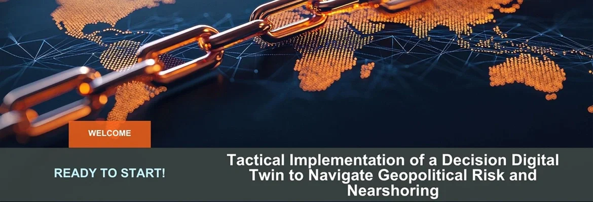 Deploying a Decision Digital Twin for Geopolitical Risk and Nearshoring